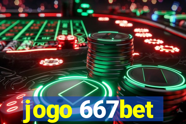 jogo 667bet